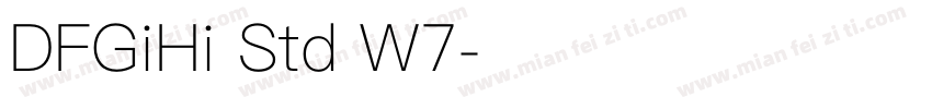DFGiHi Std W7字体转换